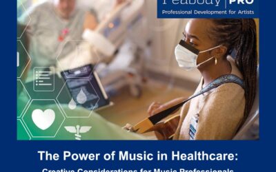 The Power of Music in Healthcare – Creative Considerations for Music Professionals