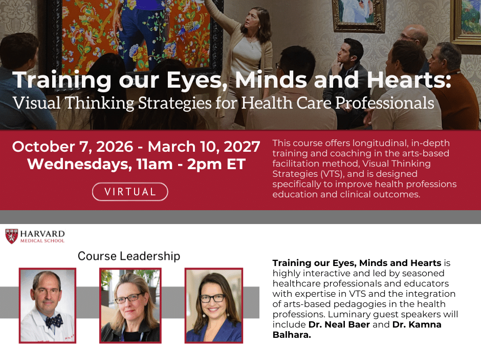 Training Our Eyes, Minds and Hearts: Visual Thinking Strategies for Healthcare Professionals