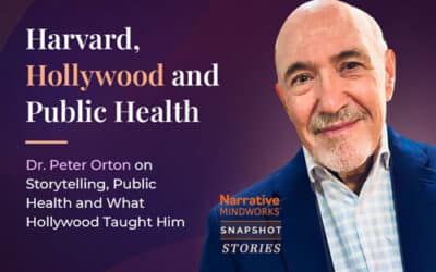 Harvard, Hollywood and Public Health: Dr. Peter Orton on Storytelling, Communication and What Hollywood Taught Him